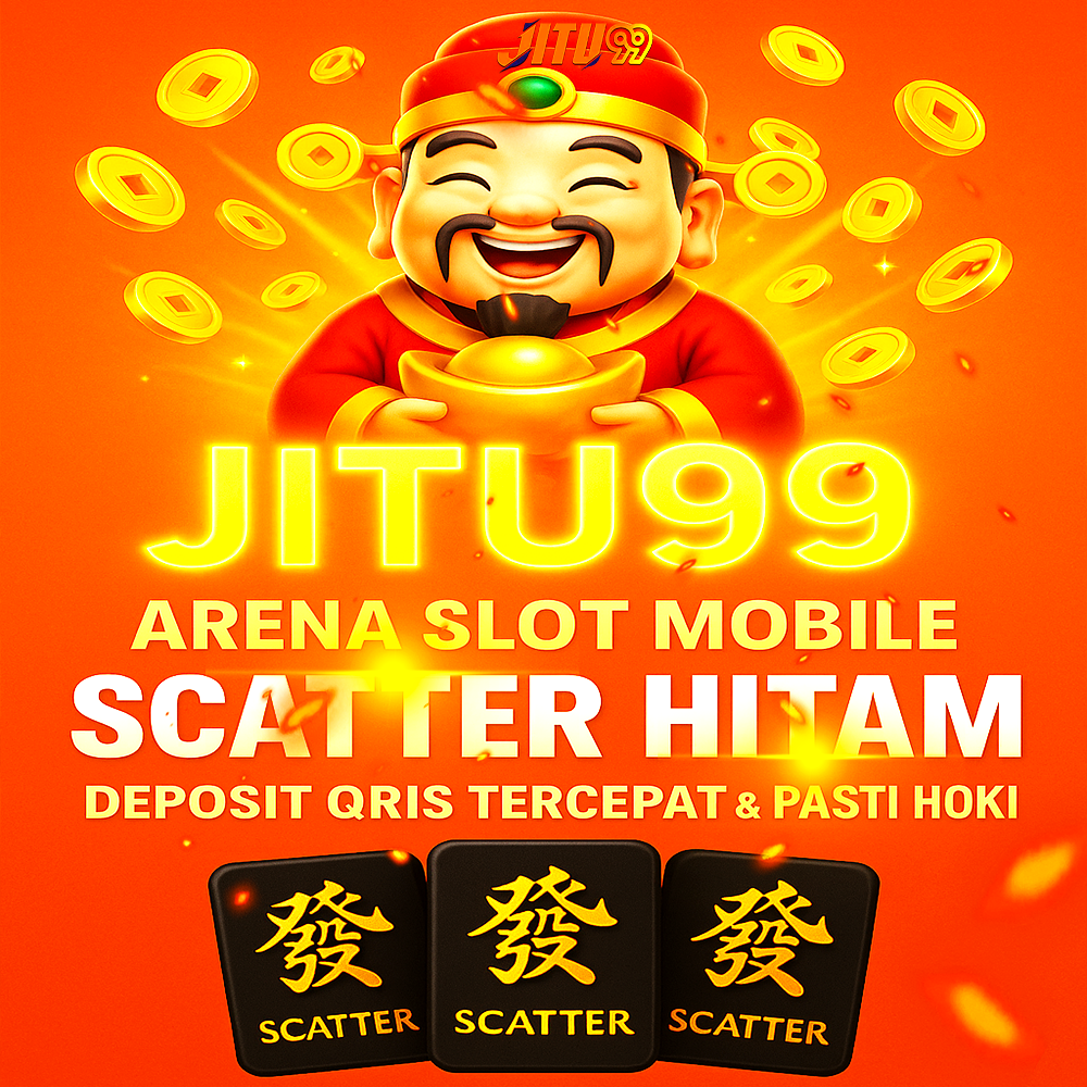 JITU99: Arena Slot Mobile Scatter Hitam Deposit QRIS Tercepat & Pasti Hoki